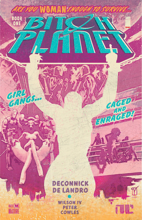 Bitch Planet Vol. 1: Extraordinary Machine cover art by Valentine De Landro and Rian Hughes